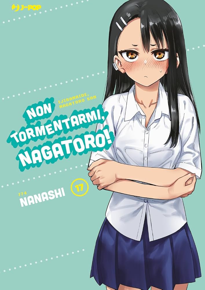 MANGA - NON TORMENTARMI, NAGATORO! - 17